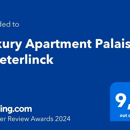 Appartement Luxury Palais Maeterlinck *